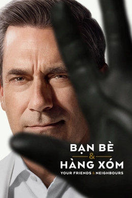 Bạn Bè & Hàng Xóm (Phần 2)
