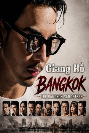 Poster phim Giang Hồ Bangkok