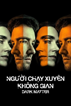 Người Chạy Xuyên Không Gian (Phần 2)