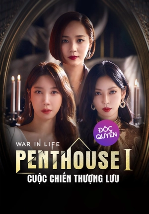 Poster phim Penthouse: Cuộc Chiến Thượng Lưu (Phần 1)