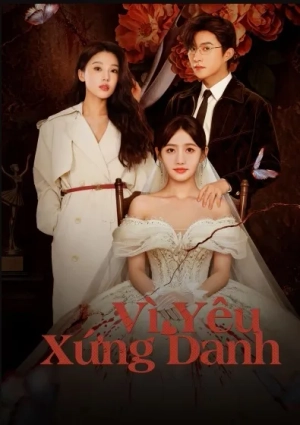 Vì Yêu Xứng Danh